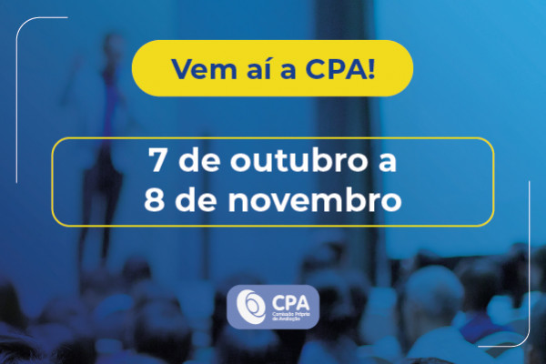 CPA realizará autoavaliação institucional de 7 de outubro a 8 de novembro